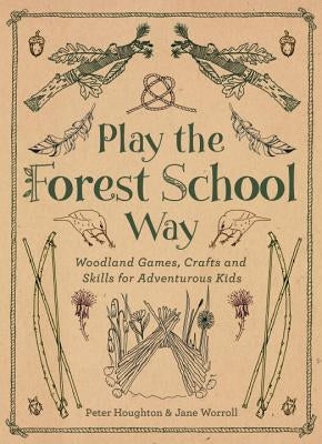 Paperback book titled "Play the Forest School Way" by Watkins Publishing, featuring woodland games and crafts for adventurous kids.