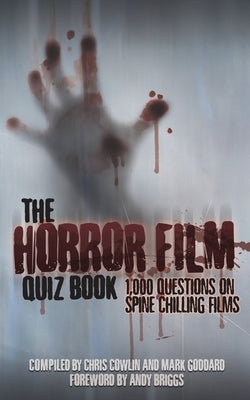 The Horror Film Quiz Book by Cowlin, Chris