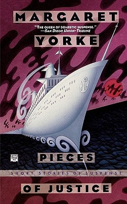 Pieces of Justice by Yorke, Margaret