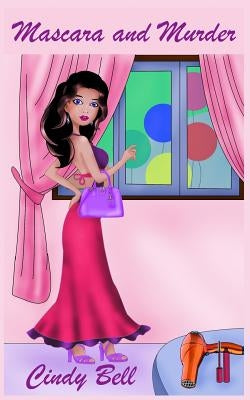 Mascara and Murder Paperback Createspace Independent Publishing Platform