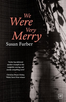 We Were Very Merry by Furber, Susan