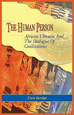 The Human Person, African Ubuntu and the Dialogue of Civilisations Paperback Adonis & Abbey Publishers