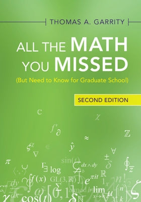 All the Math You Missed: (But Need to Know for Graduate School) Paperback Cambridge University Press