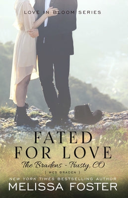 Fated for Love (The Bradens at Trusty): Wes Braden by Foster, Melissa