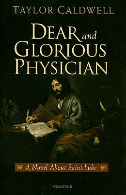 Dear and Glorious Physician Paperback Ignatius Press