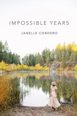 Impossible Years by Cordero, Janelle