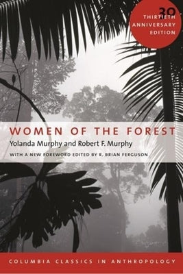 Women of the Forest Paperback Columbia University Press