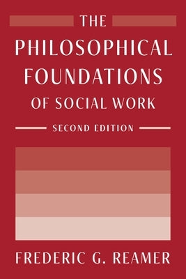 The Philosophical Foundations of Social Work Paperback Columbia University Press