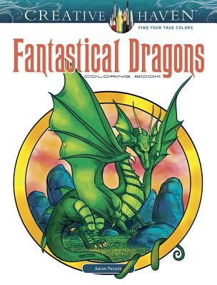 Creative Haven Fantastical Dragons Coloring Book by Pocock, Aaron