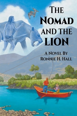 The Nomad and the Lion Paperback Ronnie H Hall