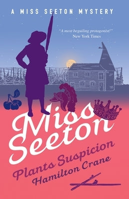 Miss Seeton Plants Suspicion Paperback Farrago