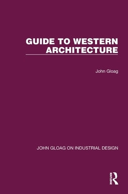 Guide to Western Architecture by Gloag, John