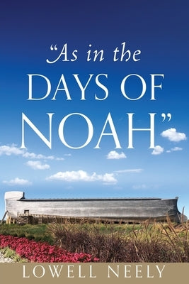"As In The Days of Noah" by Neely, Lowell