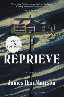 Reprieve by Mattson, James Han