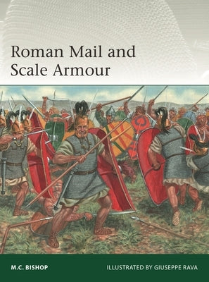 Roman Mail and Scale Armour Paperback Osprey Publishing (UK)