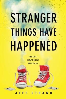 Stranger Things Have Happened Paperback Sourcebooks Fire