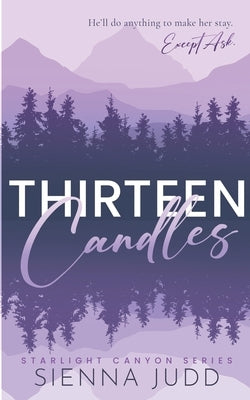 Thirteen Candles: Small Town, Single Dad, Enemies to Lovers Romance Paperback Independently Published