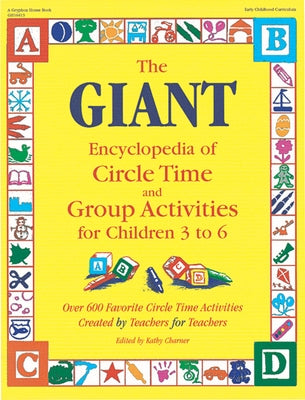 The Giant Encyclopedia of Circle Time and Group Activities: For Children 3 to 6 Gryphon House