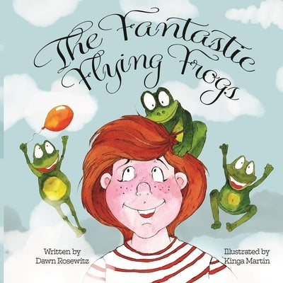 The Fantastic Flying Frogs Paperback Three Towers Press