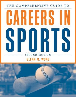 The Comprehensive Guide to Careers in Sports Paperback Jones & Bartlett Publishers