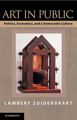 Paperback book titled "Art in Public: Politics, Economics, and a Democratic Culture" by Cambridge University Press, with cover art visible.