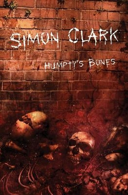 Humpty's Bones by Clark, Simon