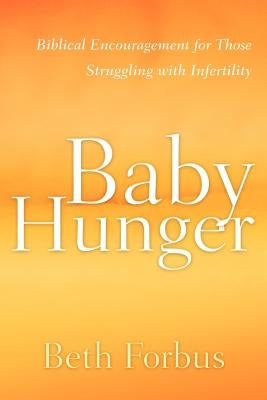 Baby Hunger by Forbus, Beth