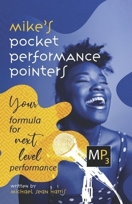 Mike's Pocket Performance Pointers: Your Formula for Next Level Performance Paperback Independently Published