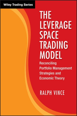 Leverage Space Trading by Vince, Ralph