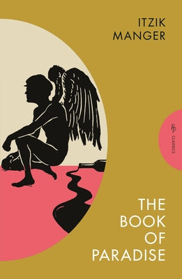 The Book of Paradise: A Yiddish Comic Novel Paperback Pushkin Press Classics