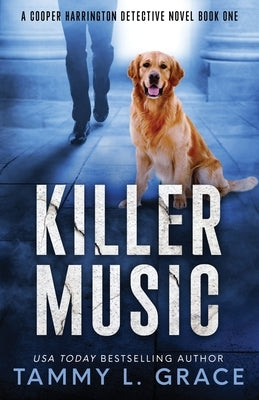 Killer Music: A Cooper Harrington Detective Novel Paperback Tammy L. Grace