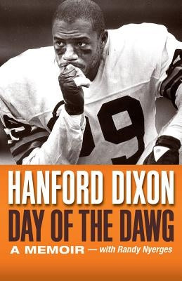 Day of the Dawg: A Football Memoir by Dixon, Hanford
