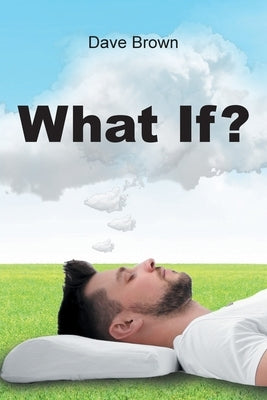 What If? Paperback Page Publishing, Inc.