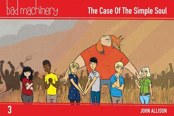 Bad Machinery Vol. 3, 3: The Case of the Simple Soul, Pocket Edition by Allison, John