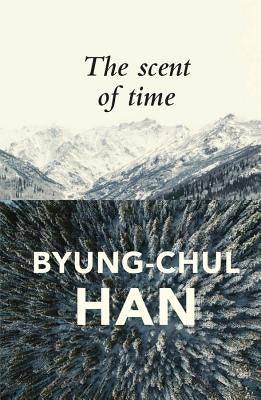 Paperback of "The Scent of Time" philosophical essay on lingering, with a Polity Press cover featuring abstract artwork.