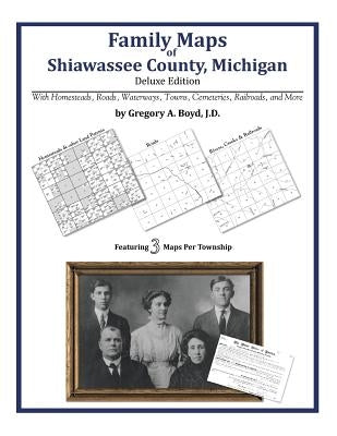 Family Maps of Shiawassee County, Michigan by Boyd J. D., Gregory a.