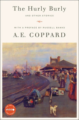 The Hurly Burly and Other Stories Paperback Ecco Press