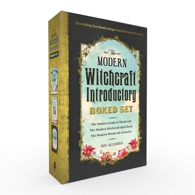 The Modern Witchcraft Introductory Boxed Set: The Modern Guide to Witchcraft, the Modern Witchcraft Spell Book, the Modern Witchcraft Grimoire by Alexander, Skye