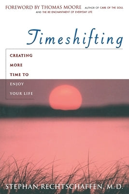 Time Shifting by Rechtschaffen, Stephan