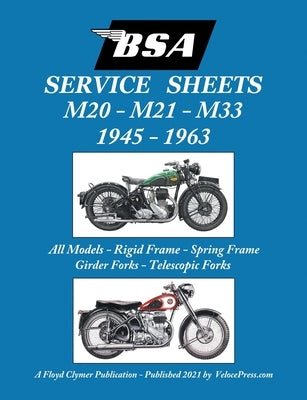 BSA M20, M21 and M33 'Service Sheets' 1945-1963 for All Rigid, Spring Frame, Girder and Telescopic Fork Models by Clymer, Floyd