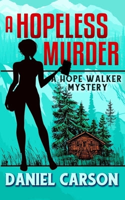 A Hopeless Murder Paperback Createspace Independent Publishing Platform