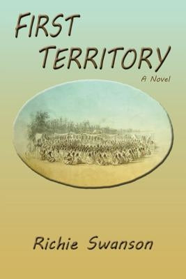First Territory by Swanson, Richie