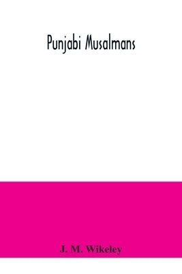Punjabi Musalmans Paperback Alpha Edition