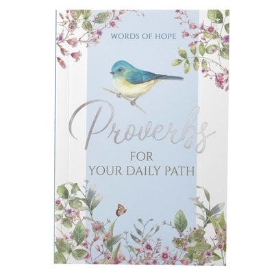 Words of Hope - Proverbs for Your Daily Path Paperback Christian Art Gifts Inc