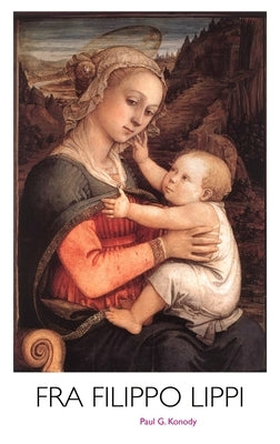 Filippo Lippi by Konody, P. G.