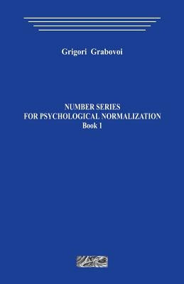 Number Series for Psychological Normalization. Book1 by Grabovoi, Grigori