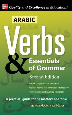 Arabic Verbs & Essentials O-2e by Wightwick