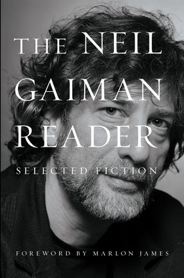 The Neil Gaiman Reader: Selected Fiction Paperback William Morrow & Company