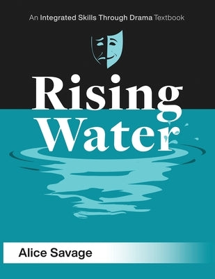 Rising Water: A stormy drama about being out-of-control by Savage, Alice