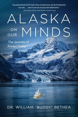 Alaska On Our Minds: The Journey of Always Friday Paperback Koehler Books